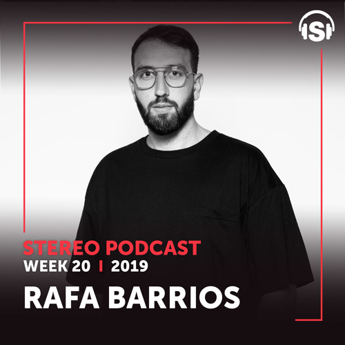 WEEK20_19 Guest Mix - Rafa Barrios (ESP)