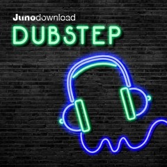 Juno Download Dubstep - Guest Mixes