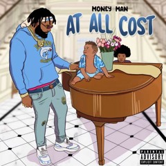Money Man - At All Cost