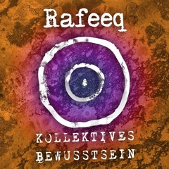 Kollektives Bewusstsein Podcast 035 - Rafeeq