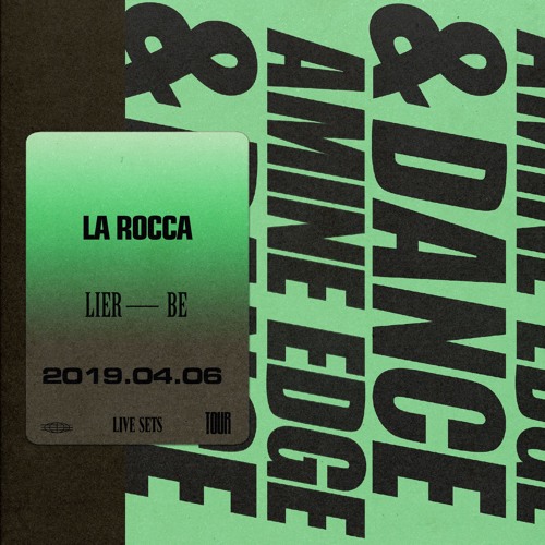 2019.04.06 - Amine Edge & DANCE @ La Rocca, Lier, BE