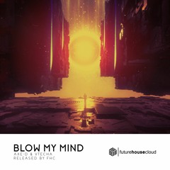 Axe-D & Vtecha - Blow My Mind