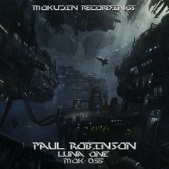 Mok055 : Paul Robinson - Luna One (Out Now)