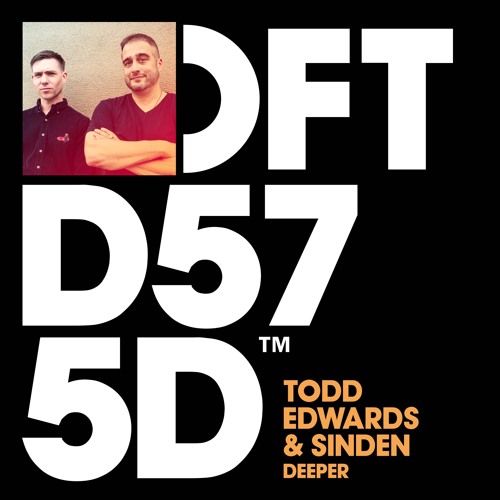 Todd Edwards & Sinden - Deeper