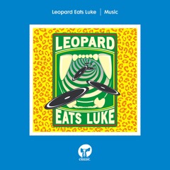 Leopard Eats Luke 'Music'