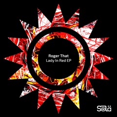 Roger That - Lady In Red