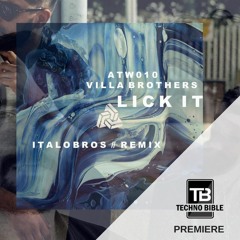TB Premiere: Villa Brothers - Lick it [At Work Records]
