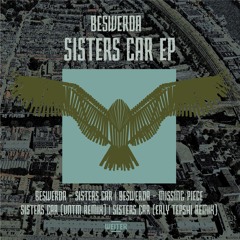 Beswerda - Sisters Car (VNTM Remix) [Weiter]