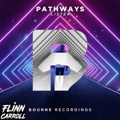 LISTER - PATHWAYS (Flinn Carroll Mega Vocal Edit) FREE DL