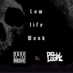 n-OTA VS. Delli-Loope- Lowlife Wonk