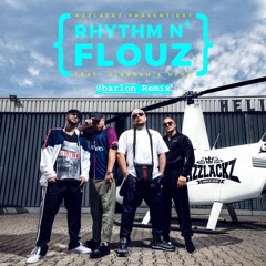 Celo & Abdi feat. Olexesh & Nimo - Rhythm n' Flouz (Barlon Remix)