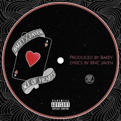 Bakey X BNC Javen - Ace of Hearts