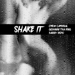 Crew Cardinal Feat Giovanni Tha King - Shake It