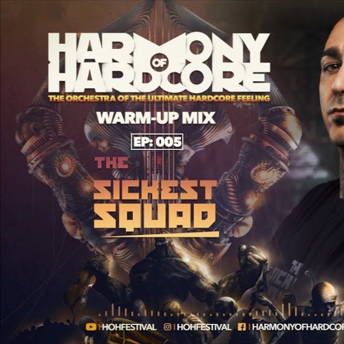 Harmony of Hardcore 2019 - Warm-up Mix The Sickest Squad