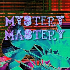 Mystery Mastery