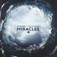 Axel Johansson - Miracles Feat. Tina Stachowiak (Official Audio)