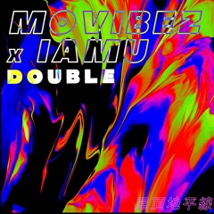 Mo Vibez X IAMU - Double