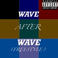 Flex Ave Stacco - Wave after Wave (Freestyle)