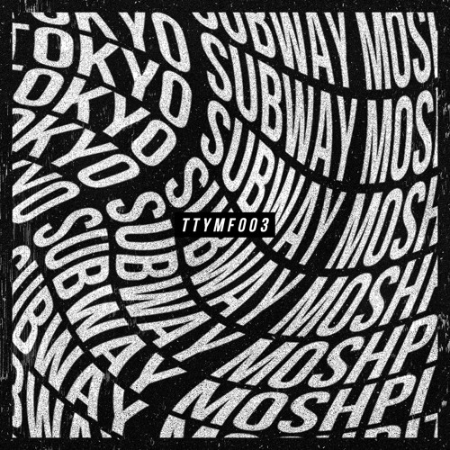 ASIN - Tokyo Subway Moshpit
