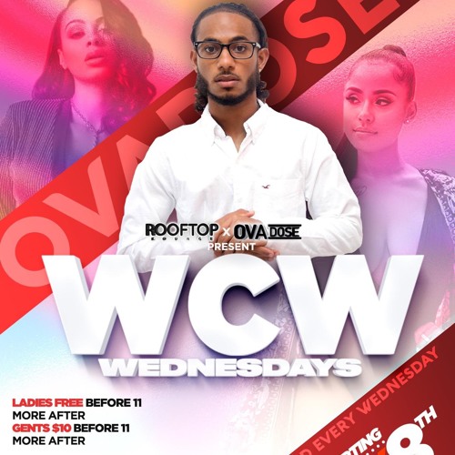 @WCWEDNESDAYS242 5.15.19 @OVADOSETHEDJ @PUSHAJR