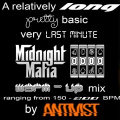 Very Last Minute Midnight Mafia 2019 Warmup Mix