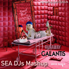 Ava Max vs Galantis - Sweet but psycho Runaway (SEA DJs Masup)
