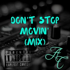 Don't Stop Movin' (Mix)