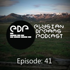 Elysian Dreams Podcast Episode 41