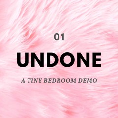 UNDONE (Demo)