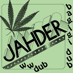 JAHDER - BAGIGI DUB
