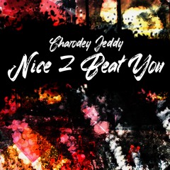 Charodey Jeddy - Mind Control | Nice 2 Beat You (2019)