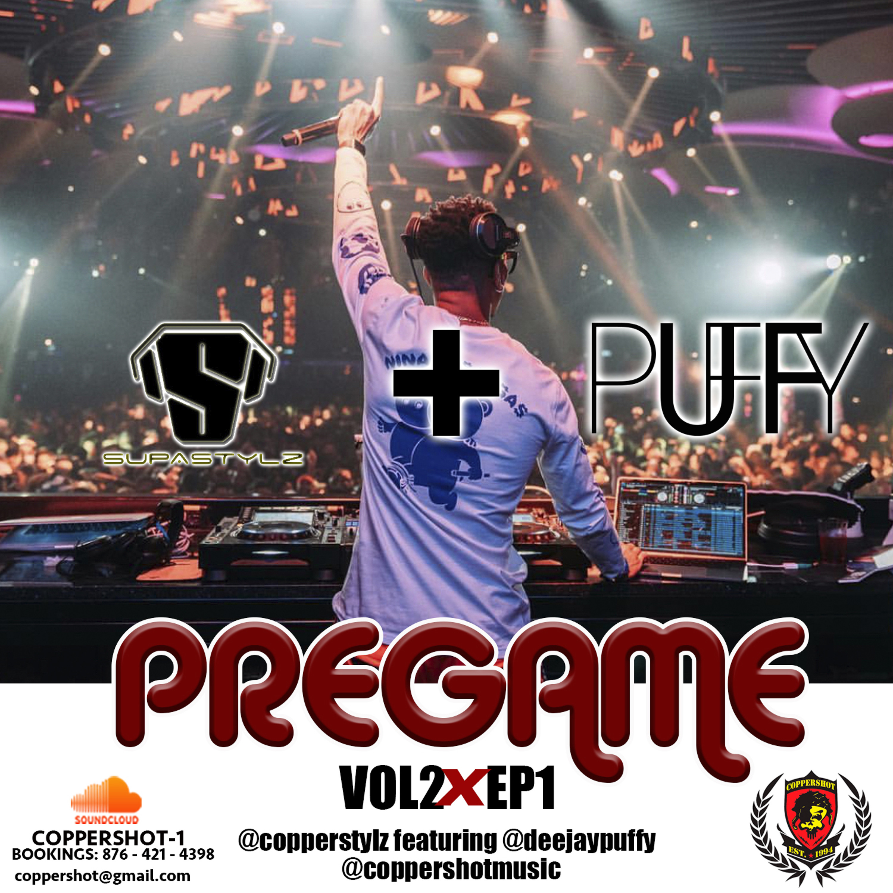 PreGame Mixtape Season 2 Vol 1 @Copperstylz ft @DeejayPuffy episode artwork