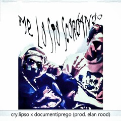 Cry.Lipso & Documentiprego - Me Lo Sto Scordato (prod. elan rood)