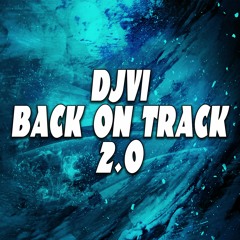 DJVI - Back on Track 2.0
