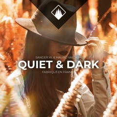 Mauro Valdemi & Sander W. - Quiet & Dark (Fabriqu3 En France)