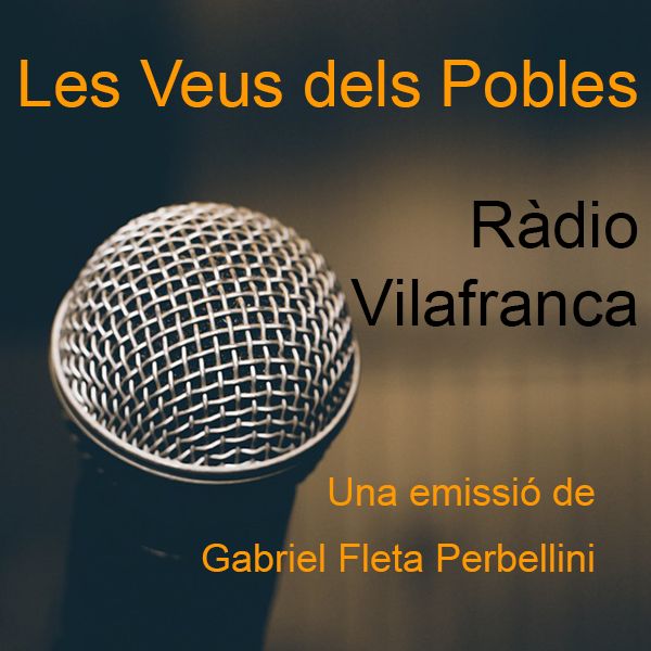 Les Veus dels Pobles, és a Ràdio Vilafranca episode artwork