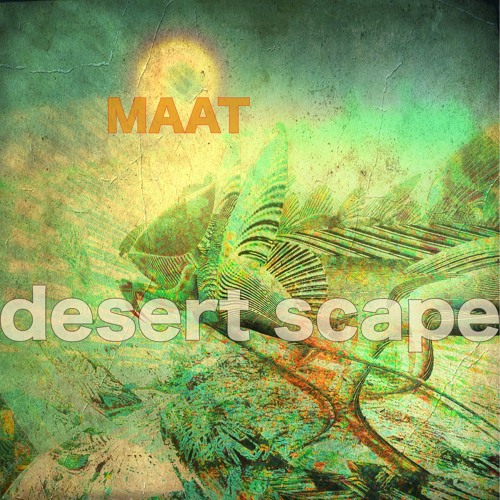 Desert Scape - MAAT (Come Again! Vocal Mix)