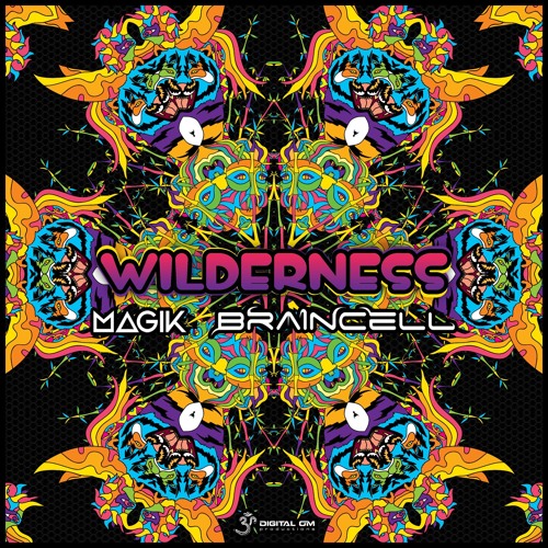 Magik Braincell - Wilderness (preview)