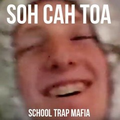 Soh Cah Toa - ft. Jtrap, Loafgetter, Hazeface, Prod. Asrob