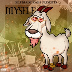 Selfmade Kash #Myself (Official Audio)