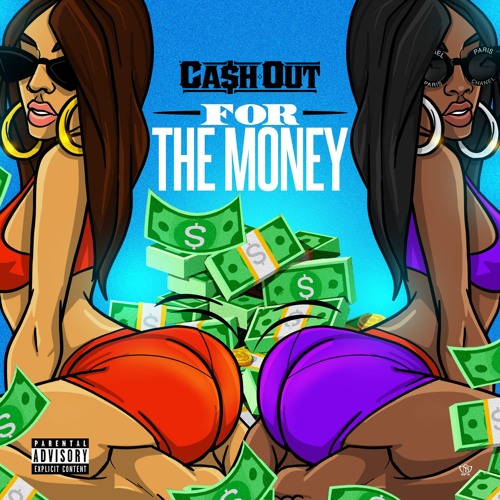 Ca$h Out - For The Money (Prod By DJ Spinz)