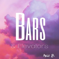 Bars & Elevators (Prod. by Jglad)