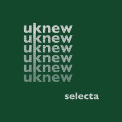 UKnew - Selecta