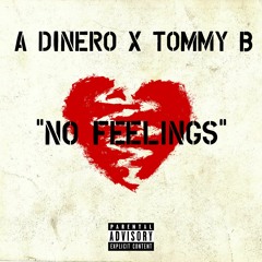 A Dinero & Tommy Balenciaga - No Feelings [Mixed By @onlywonder] [Prod By @HozayBeats]