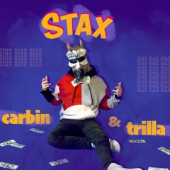 Carbin & Trilla - Stax
