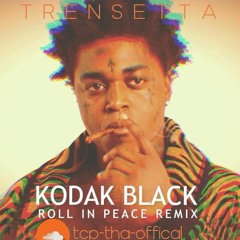 Trensetta - Roll In Peace Remix