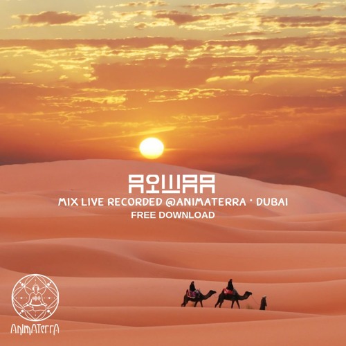 AIWAA Mix @ANIMATERRA · Dubai (Free Download)