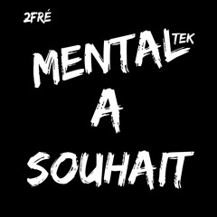 mental a souhait