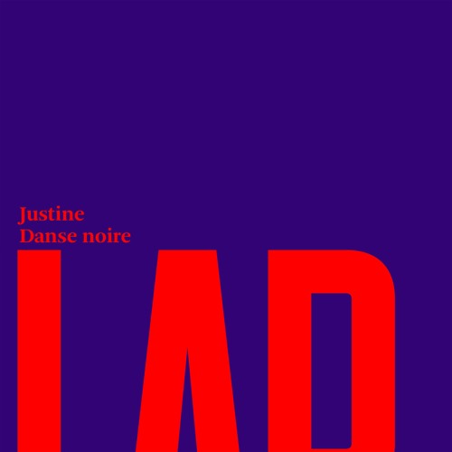 Justine Forever - Danse Noire