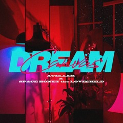 ateller & space honey the lovechild - Dream Canvas EP